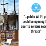 The hidden risks of using public WiFi